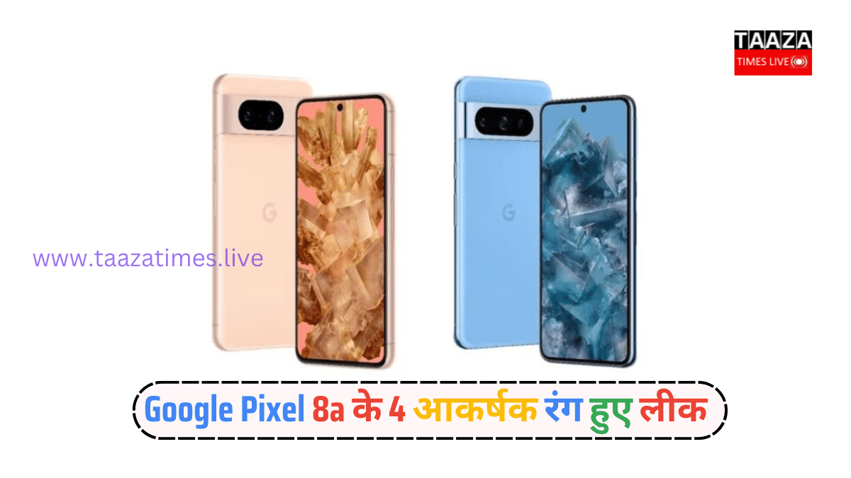 Google Pixel 8A Four-Color Vairants Leaked